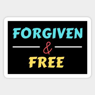 Forgiven And Free | Christian Magnet